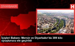 İçişleri Bakanı: Mersin ve Diyarbakır’da 389 kilo uyuşturucu ele geçirildi