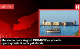 Mersin’de PKK/KCK operasyonunda 5 şüpheli gözaltına alındı