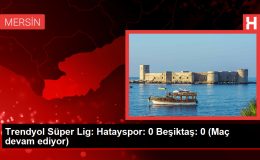 Trendyol Süper Lig: Hatayspor: 0 Beşiktaş: 0 (Maç devam ediyor)