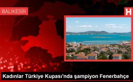 Fenerbahçe Alagöz Holding, ÇBK Mersin’i Uzatmada Yendi ve Kupayı Aldı
