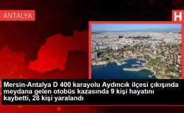 Mersin-Antalya D 400 Karayolu’nda Otobüs Kazası: 9 Ölü, 28 Yaralı