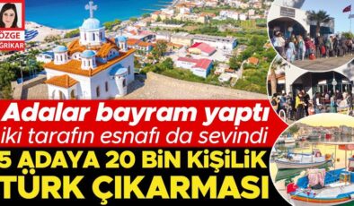 Adalar bayram yaptı, iki tarafın esnafı da sevindi: 5 adaya 20 bin kişilik Türk çıkarması
